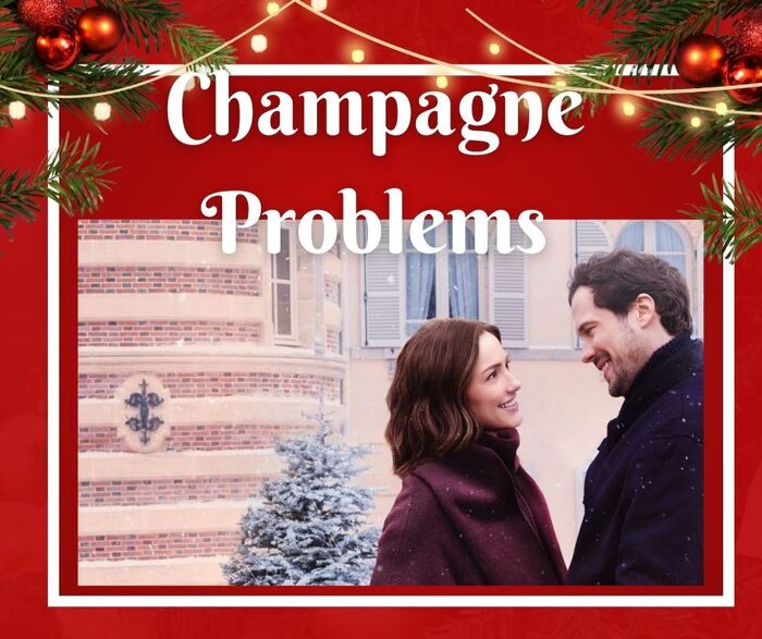 New christmas movies on netflix - Champagne Problems