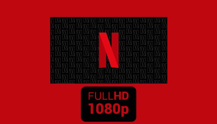 download Netflix videos in 1080p