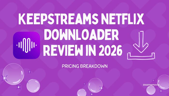 KeepStreams Netflix downloader Review 2026
