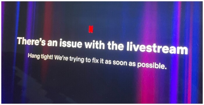Netflix live streaming issues